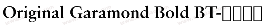 Original Garamond Bold BT字体转换